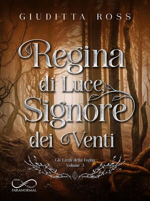 cover image of Regina di Luce, Signore dei Venti